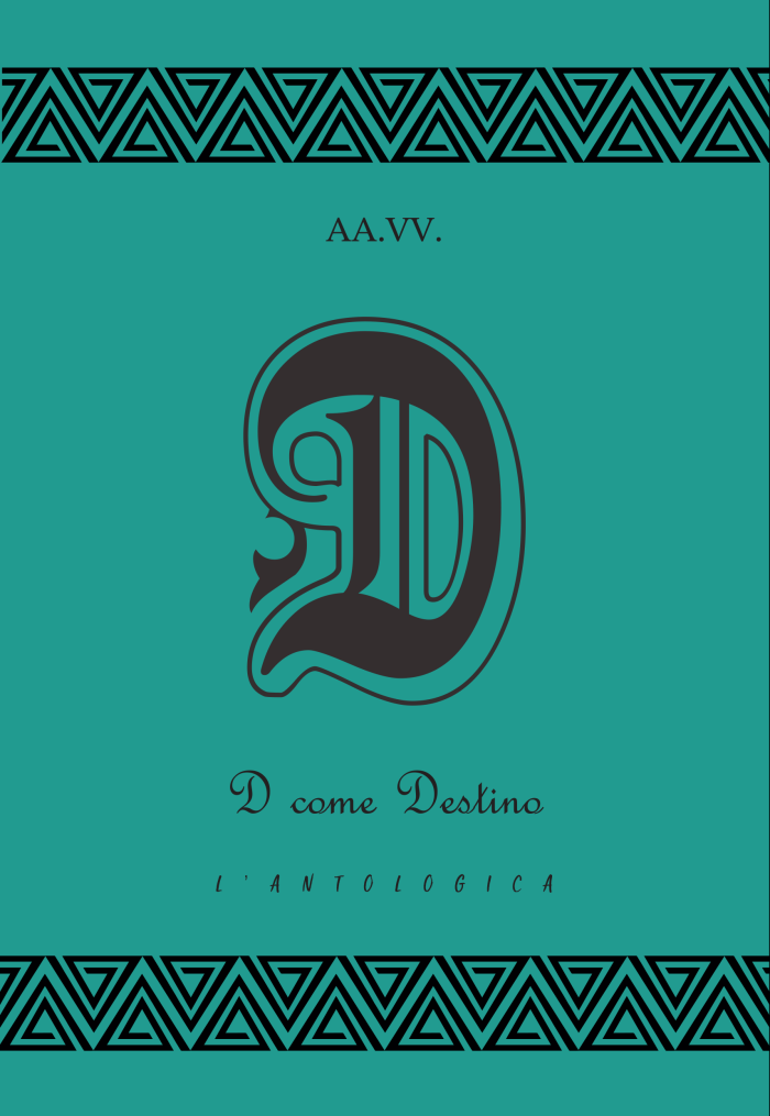 D come Destino — Giulio Perrone Editore